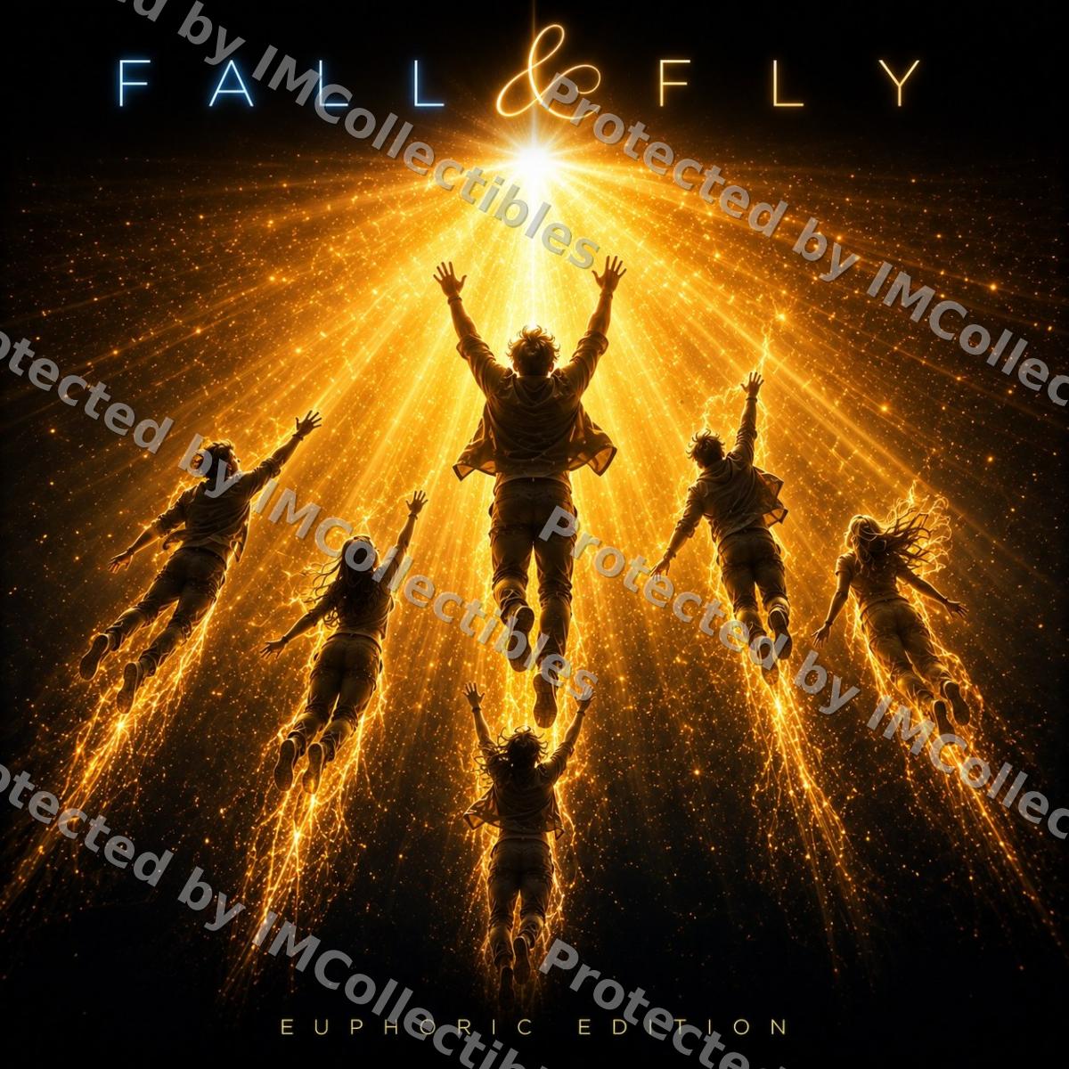 Fall & Fly (Euphoric Edition)