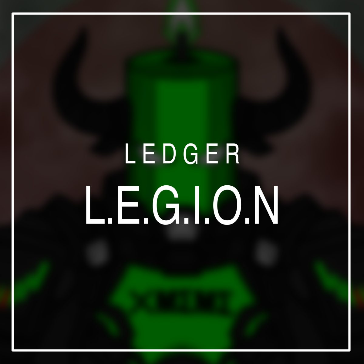 The Ledger Legion
