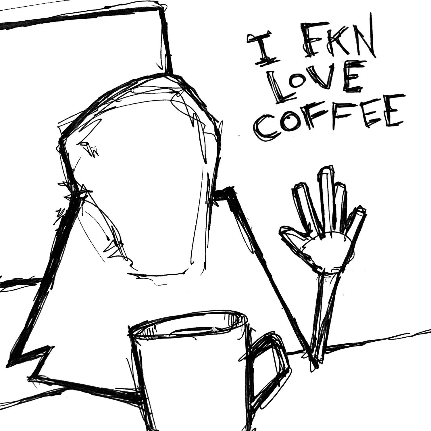 I FKN LOVE COFFEE